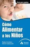 COMO ALIMENTAR A LOS NIÑOS