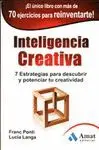 INTELIGENCIA CREATIVA: 7 ESTRATEGIAS PARA DESCUBRIR Y POTENCIAR TU CREATIVIDAD