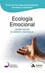 ECOLOGIA EMOCIONAL: EL ARTE DE VIVIR VIDAS EMOCIONALMENTE ARMÓNICAS Y SOSTENIBLES