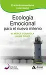 ECOLOGIA EMOCIONAL PARA EL NUEVO MILENIO: EL ARTE DE REINVENTARSE A UNO MISMO