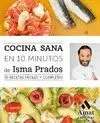 COCINA SANA EN 10 MINUTOS: 35 RECETAS FÁCILES Y COMPLETAS