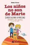 LOS NIÑOS NO SON DE MARTE (AUNQUE ALGUNOS LO PAREZCAN)