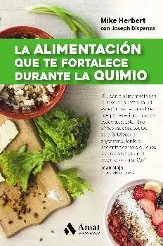 LA ALIMENTACIÓN QUE TE FORTALECE DURANTE LA QUIMIO