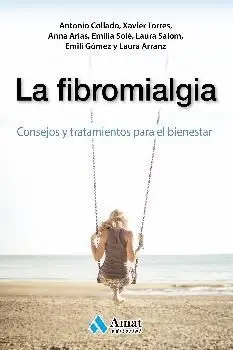 LA FIBROMIALGIA: CONSEJOS Y TRATAMIENTOS PARA EL BIENESTAR