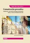 COMUNICACION PREVENTIVA: PLANIFICACIÓN Y EJECUCIÓN DE ESTRATEGIAS DE INFORMACIÓN INTERNA Y EXTERNA A