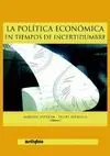 LA POLITICA ECONOMICA EN TIEMPOS DE INCERTIDUMBRE