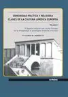 COMUNIDAD POLITICA Y RELIGIOSA: CLAVES DE LA CULTURA JURIDICA EUROPEA