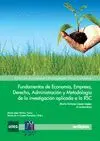 FUNDAMENTOS DE ECONOMIA, EMPRESA, DERECHO, ADMINISTRACION Y METODOLOGIA DE LA INVESTIGACION APLICADA