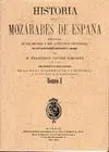 HISTORIA DE LOS MOZARABES DE ESPAÑA (2 VOL.)