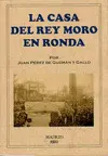 LA CASA DEL REY MORO EN RONDA