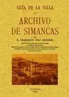 GUÍA DE LA VILLA Y ARCHIVO DE SIMANCAS