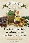 LOS TRATAMIENTOS CURATIVOS DE LOS MEDICOS NATURISTAS: REMEDIOS NATURALES COMPROBADOS QUE LA MEDICINA