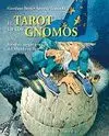 EL TAROT DE LOS GNOMOS: FÁBULAS, JUEGOS Y MAGIA DEL MUNDO DE ESIR