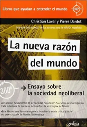 LA NUEVA RAZÓN DEL MUNDO: ENSAYO SOBRE LA SOCIEDAD NEOLIBERAL