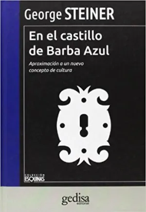 EN EL CASTILLO DE BARBA AZUL: APROXIMACIÓN A UN NUEVO CONCEPTO DE CULTURA