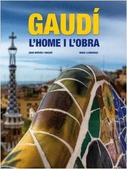 GAUDI: L´HOME I L´OBRA