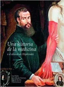 HISTORIA DE LA MEDICINA O EL ALIENTO DE HIPÓCRATES