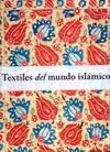 TEXTILES DEL MUNDO ISLAMICO