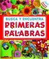 BUSCA Y ENCUENTRA: PRIMERAS PALABRAS