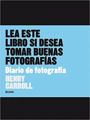 DIARIO DE FOTOGRAFÍA : LEA ESTE LIBRO SI DESEA TOMAR BUENAS FOTOGRAFÍAS