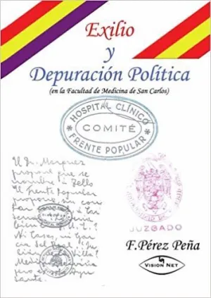 EXILIO Y DEPURACION POLITICA (EN LA FACULTAD DE MEDICINA DE SAN CARLOS)