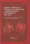 ESPAÑA Y MARRUECOS : TRATADOS, DECLARACIONES Y MEMORANDOS DE ENTENDIMIENTO, 1991-2013