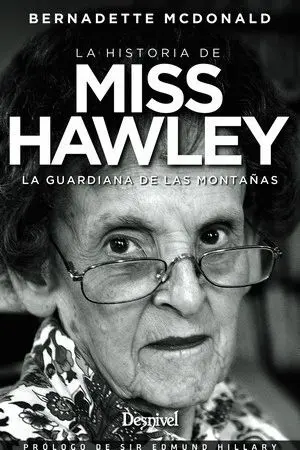 LA HISTORIA DE MISS HAWLEY. LA GUARDIANA DE LAS MONTAÑAS