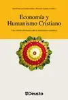 ECONOMIA Y HUMANISMO CRISTIANO: UNA VISION ALTERNATIVA DE LA ACTIVIDAD ECONOMICA