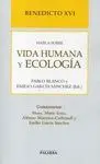 BENEDICTO XVI HABLA SOBRE VIDA HUMANA Y ECOLOGIA