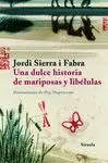 UNA DULCE HISTORIA DE MARIPOSAS Y LIBELULAS