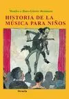 HISTORIA DE LA MUSICA PARA NIÑOS