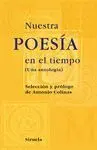 NUESTRA POESIA EN EL TIEMPO: UNA ANTOLOGIA.