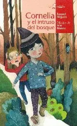 CORNELIA Y EL INTRUSO DEL BOSQUE