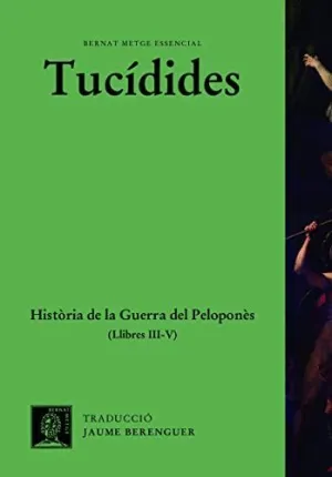 HISTÒRIA DE LA GUERRA DEL PELOPONNÈS (LLIBRES III-V)