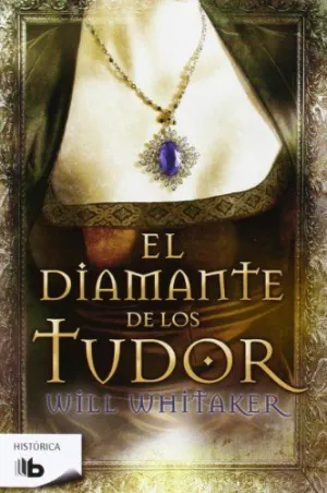 EL DIAMANTE DE LOS TUDOR