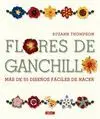 FLORES DE GANCHILLO: MÁS DE 55 DISEÑOS FÁCILES DE HACER