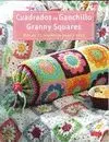 CUADRADOS DE GANCHILLO GRANNY SQUARES: MÁS DE 25 PROYECTOS PASO A PASO