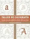 TALLER DE CALIGRAFIA: <BR>