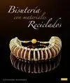 BISUTERIA CON MATERIALES RECICLADOS