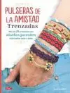 PULSERAS DE LA AMISTAD TRENZADAS