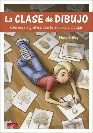 LA CLASE DE DIBUJO: UNA NOVELA GRÁFICA QUE TE ENSEÑA A DIBUJAR