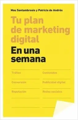 TU PLAN DE MARKETING DIGITAL: EN UNA SEMANA