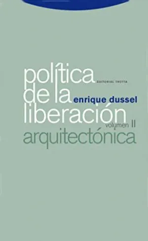 POLÍTICA DE LA LIBERACIÓN (VOLUMEN II). ARQUITECTÓNICA