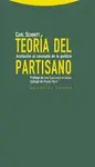 TEORIA DEL PARTISANO: <BR>