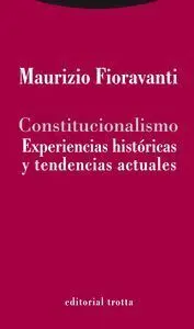 CONSTITUCIONALISMO : EXPERIENCIAS HISTÓRICAS Y TENDENCIAS ACTUALES