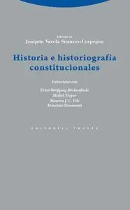 HISTORIA E HISTORIOGRAFÍA CONSTITUCIONALES