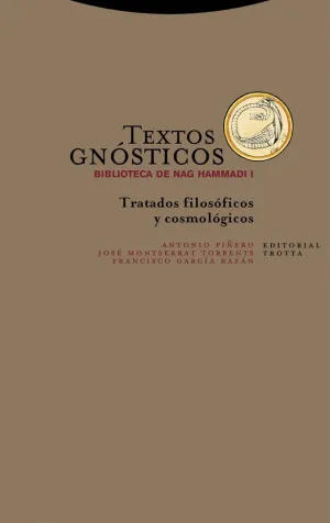 TEXTOS GNÓSTICOS. BIBLIOTECA DE NAG HAMMADI I: <BR>