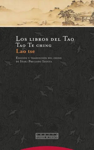 LOS LIBROS DEL TAO. TAO TE CHING