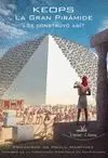 KEOPS. LA GRAN PIRAMIDE: ¿SE CONSTRUYO ASI?