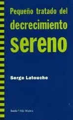 PEQUEÑO TRATADO DEL DECRECIMIENTO SERENO